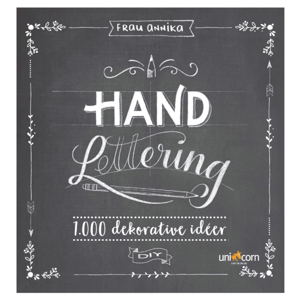 Hand Lettering Cahier de 1.000 idées décoratives